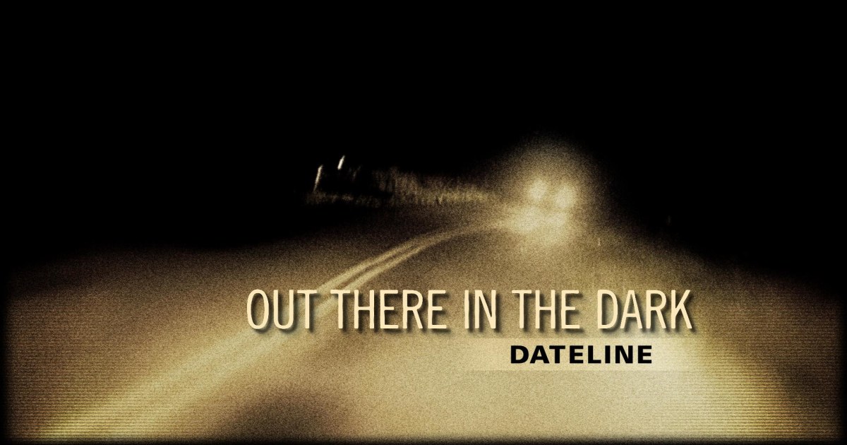 Dateline Episode Trailer Out There in the Dark