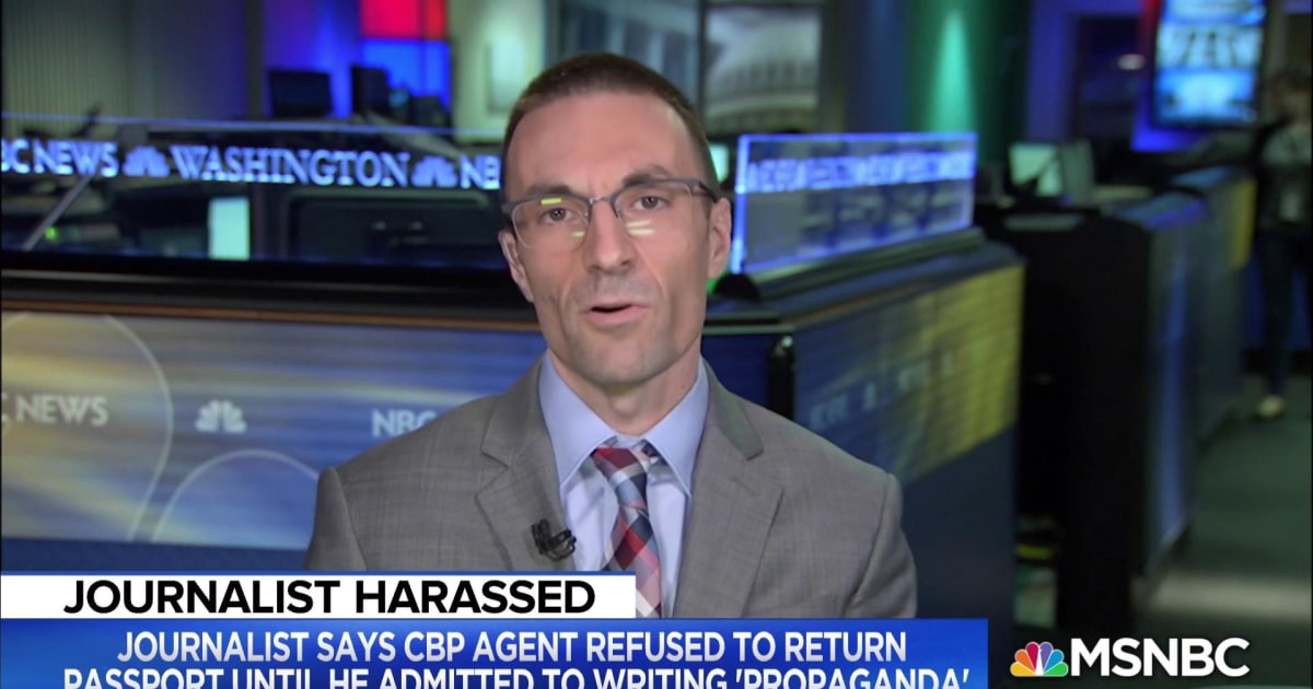 Journalist says CBP agent refused to return passport until he admitted ...