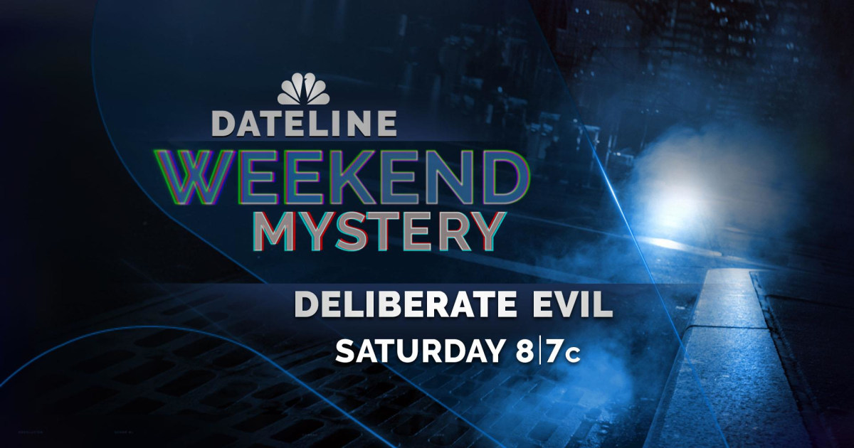 DATELINE WEEKEND SNEAK PEEK Deliberate Evil