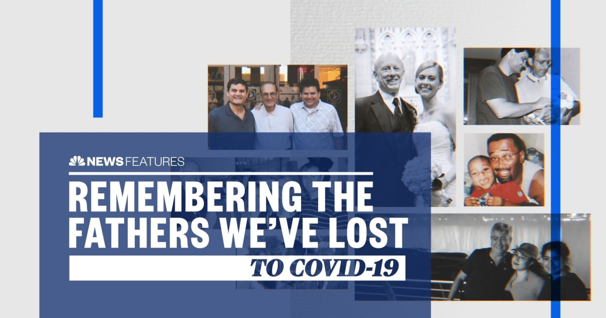 First Father's Day without dad: Remembering the fathers lost to COVID-19