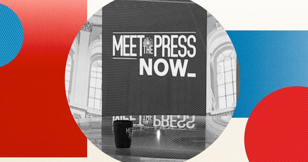 Meet the Press NOW launches on NBC News NOW