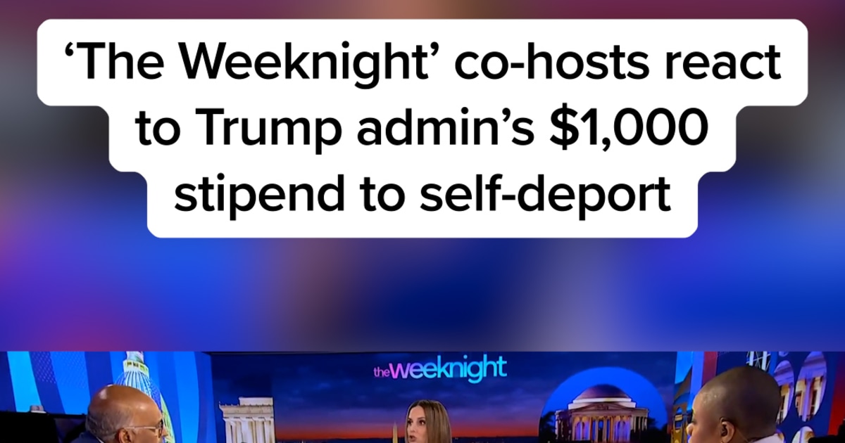 ‘The Weeknight’ co-hosts react to Trump admin’s $1,000 stipend to self-deport