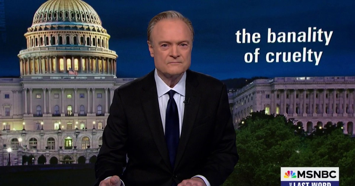 Lawrence: What you're feeling is the banality of cruelty from Trump and the Republican Party