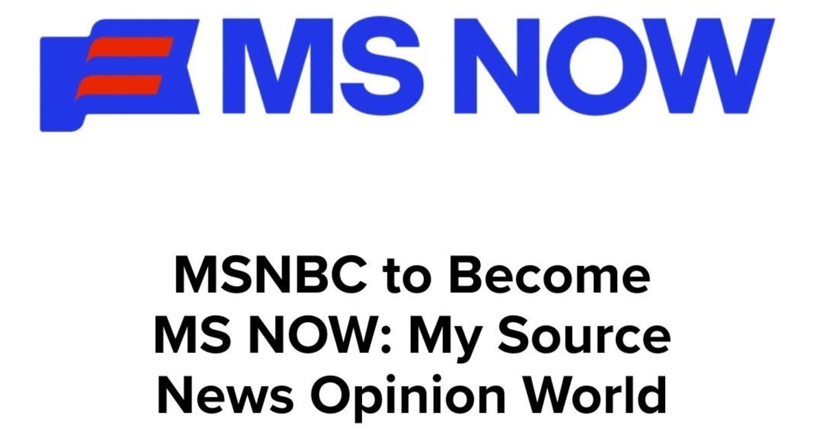 MSNBC to Become MS NOW: My Source News Opinion World