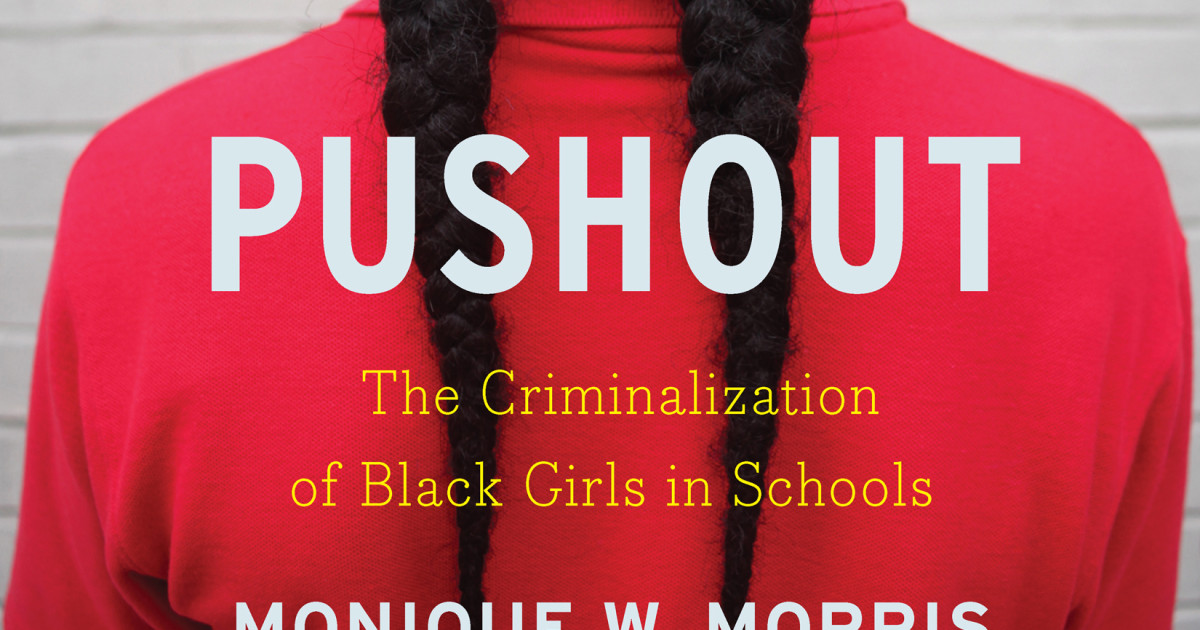 Schools Must Stop Over-Policing and Pushing Out Black Girls