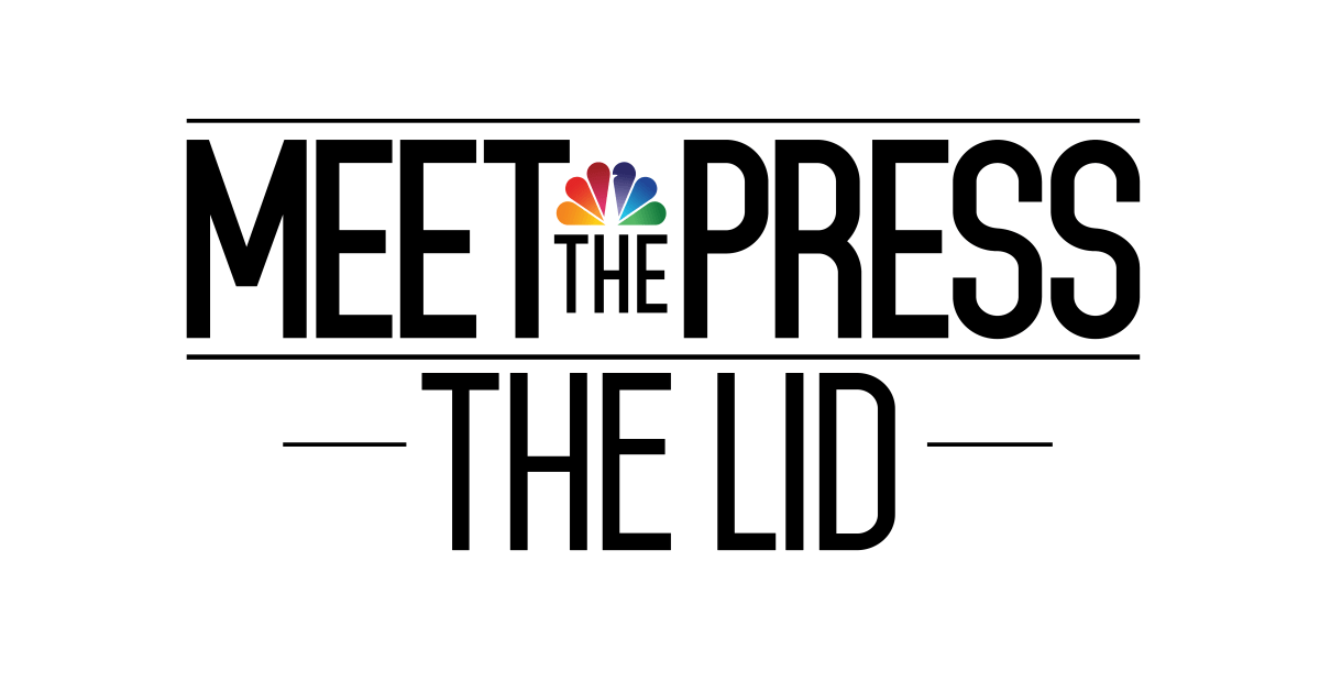 Coming Soon Meet the Press Presents "The Lid"