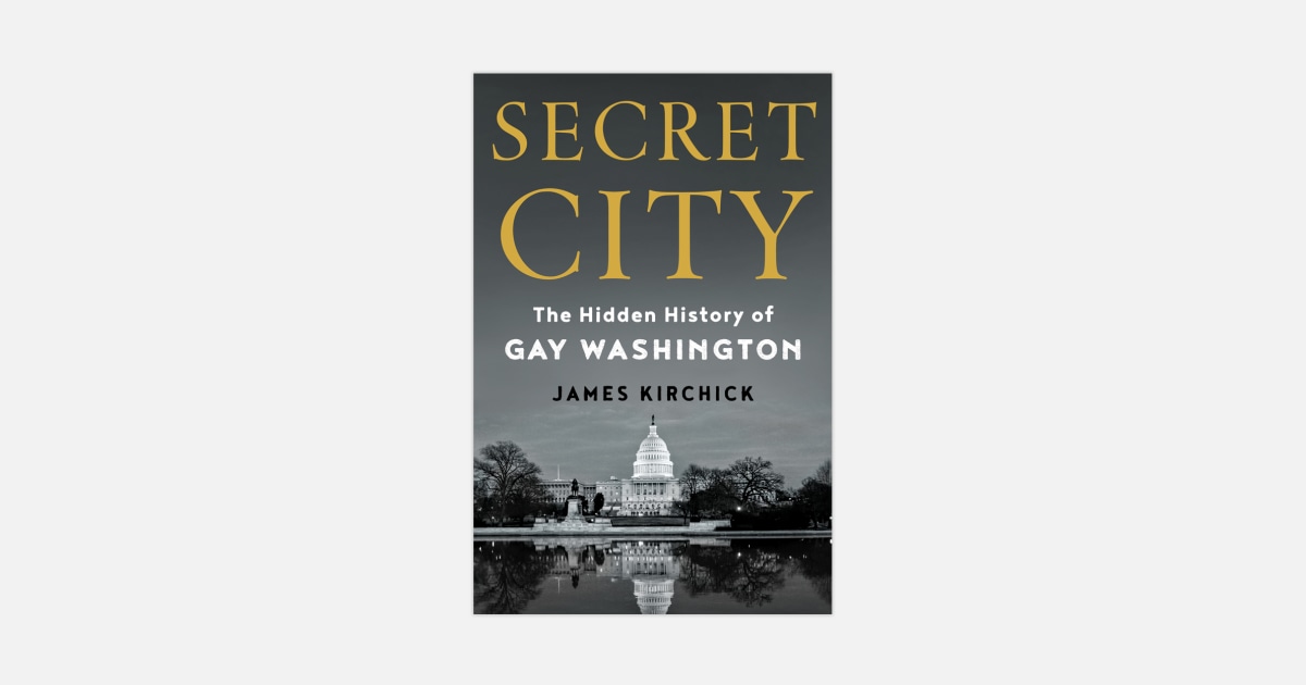 Washington D C S Hidden Gay History Is Uncovered In Secret City