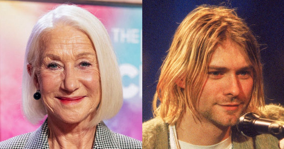 Helen Mirren says: “It’s so sad that Kurt Cobain died at this exact time because he never saw GPS.”