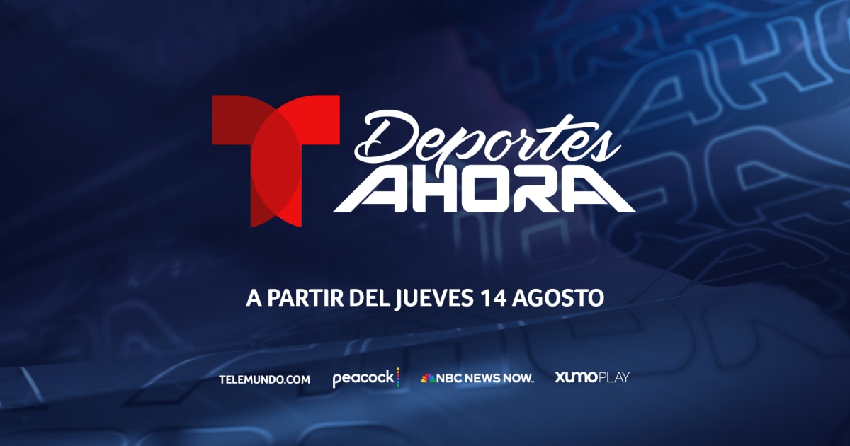 NUEVOS Shows EN VIVO de Telemundo Deportes Ahora: El día arranca, se acelera y termina con el mejor análisis deportivo