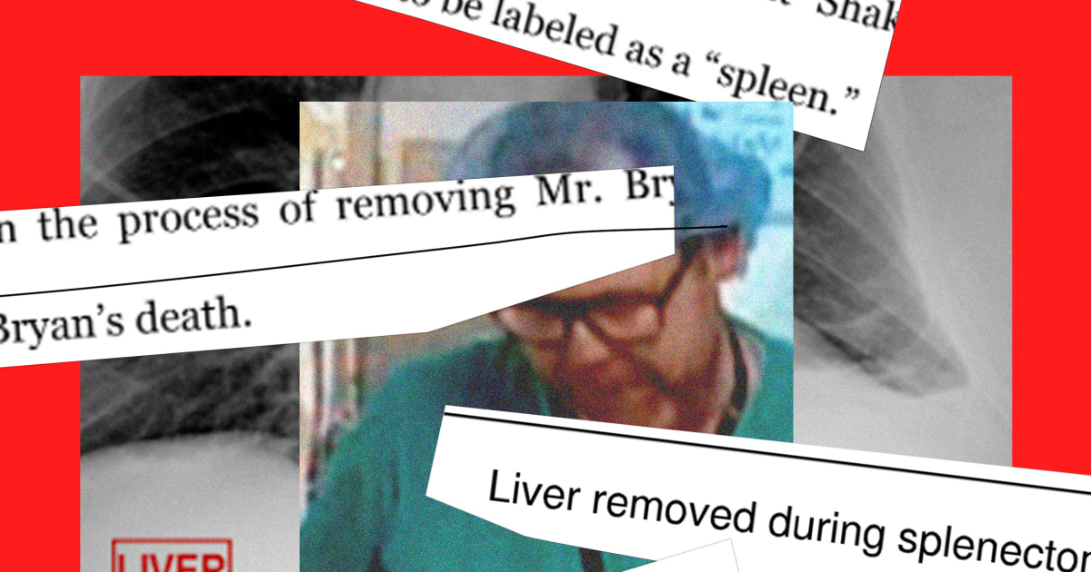 A trail of errors, then a deadly operation: How a surgeon removed a patient's liver by mistake