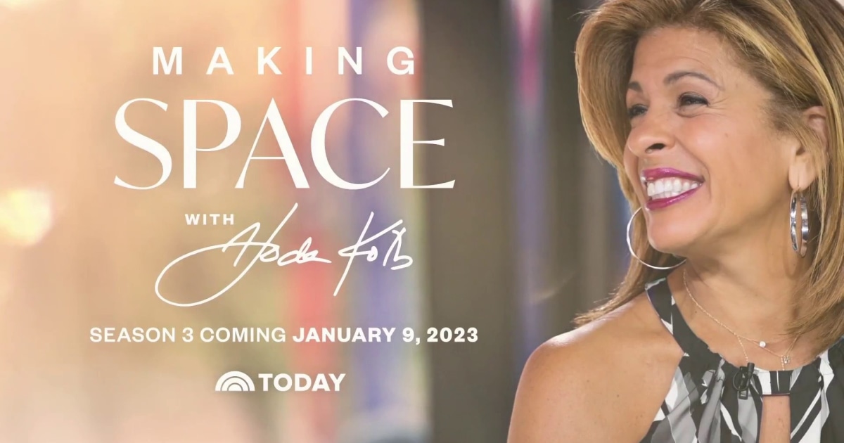 ‘Making Space with Hoda Kotb’ season 3 Here are the guests