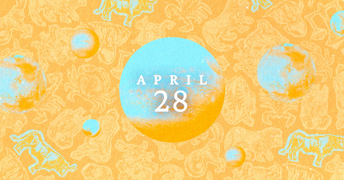 Daily horoscope and astrological predictions for each sign for April 28, 2025
