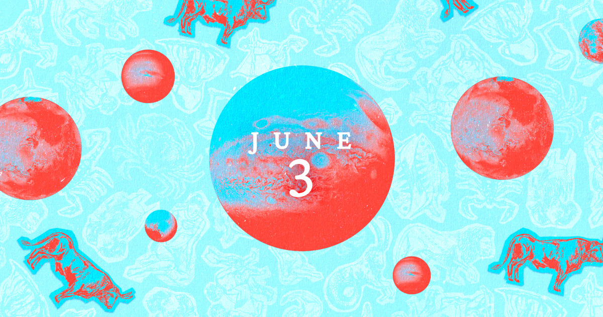 Daily Horoscope for June 3, 2025